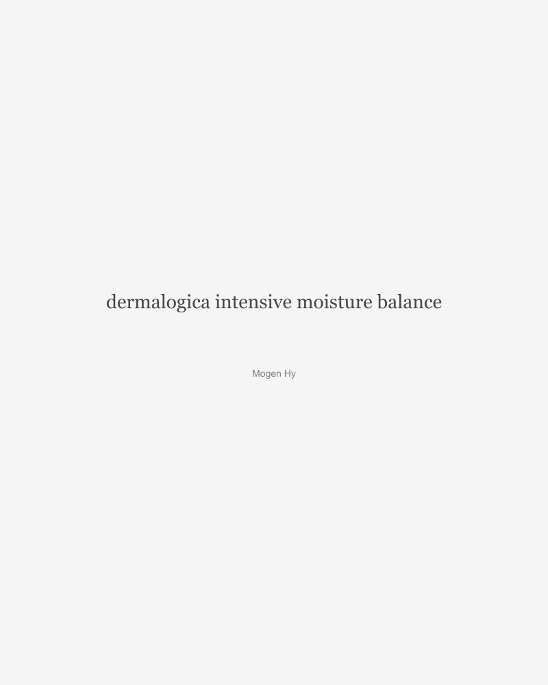 Intensive Moisture Balance